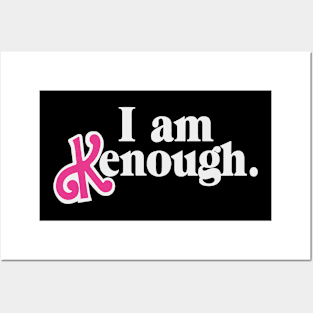 I am Kenough! Posters and Art